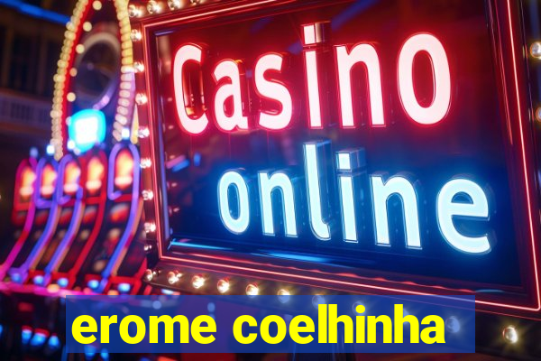 erome coelhinha